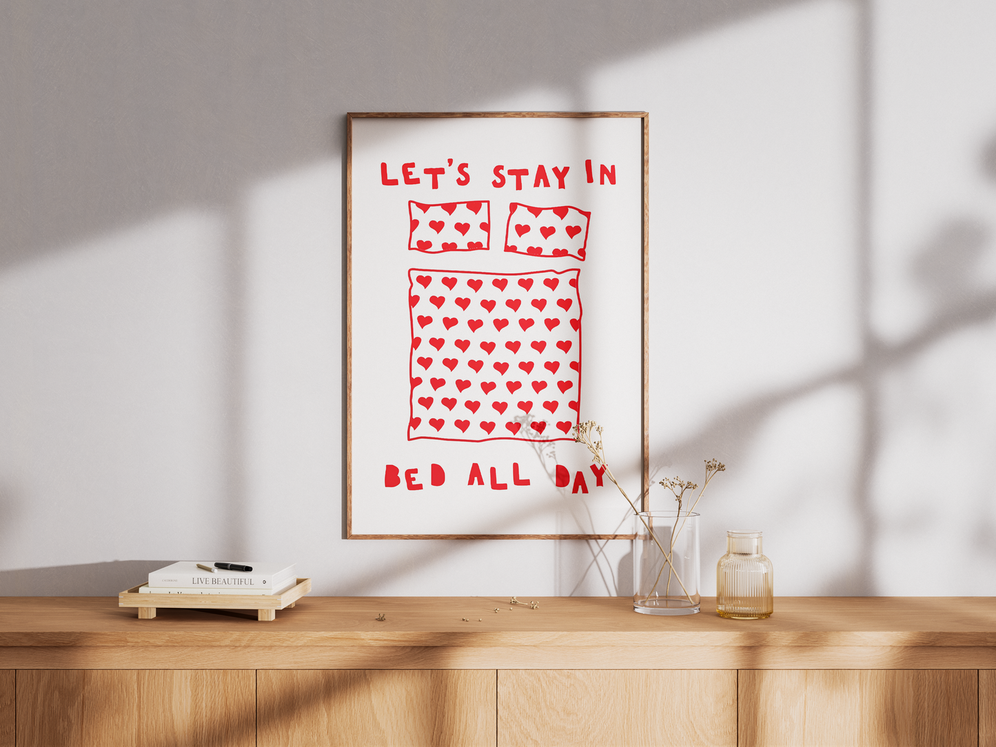Let's Stay In Bed All Day Poster