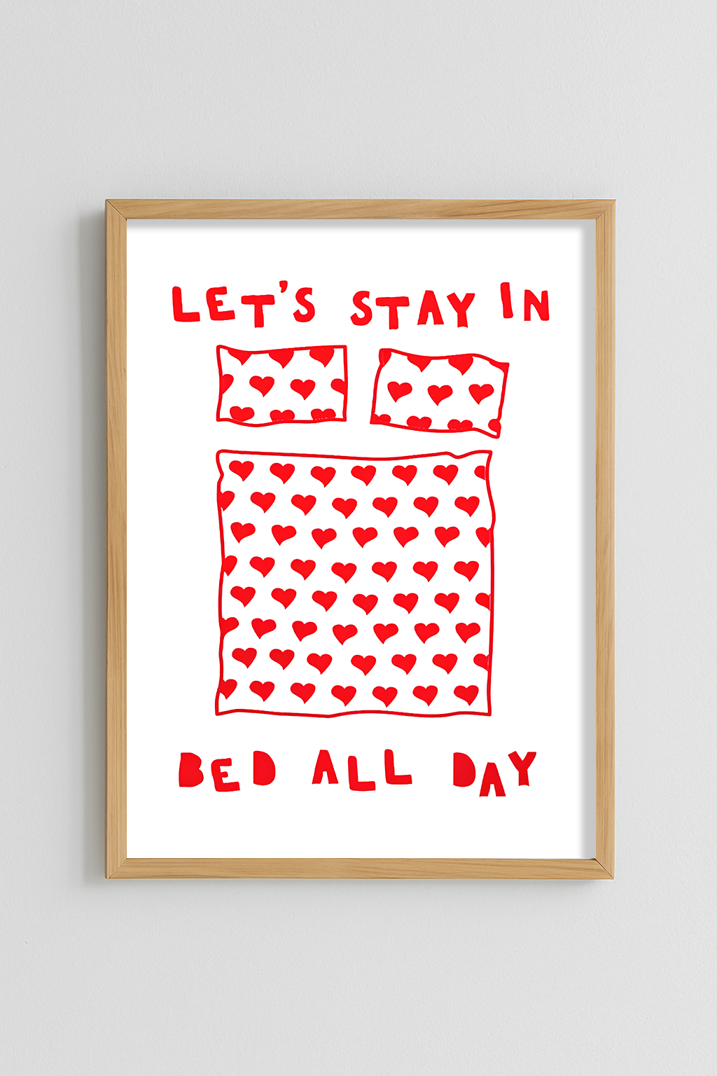 Let's Stay In Bed All Day Poster
