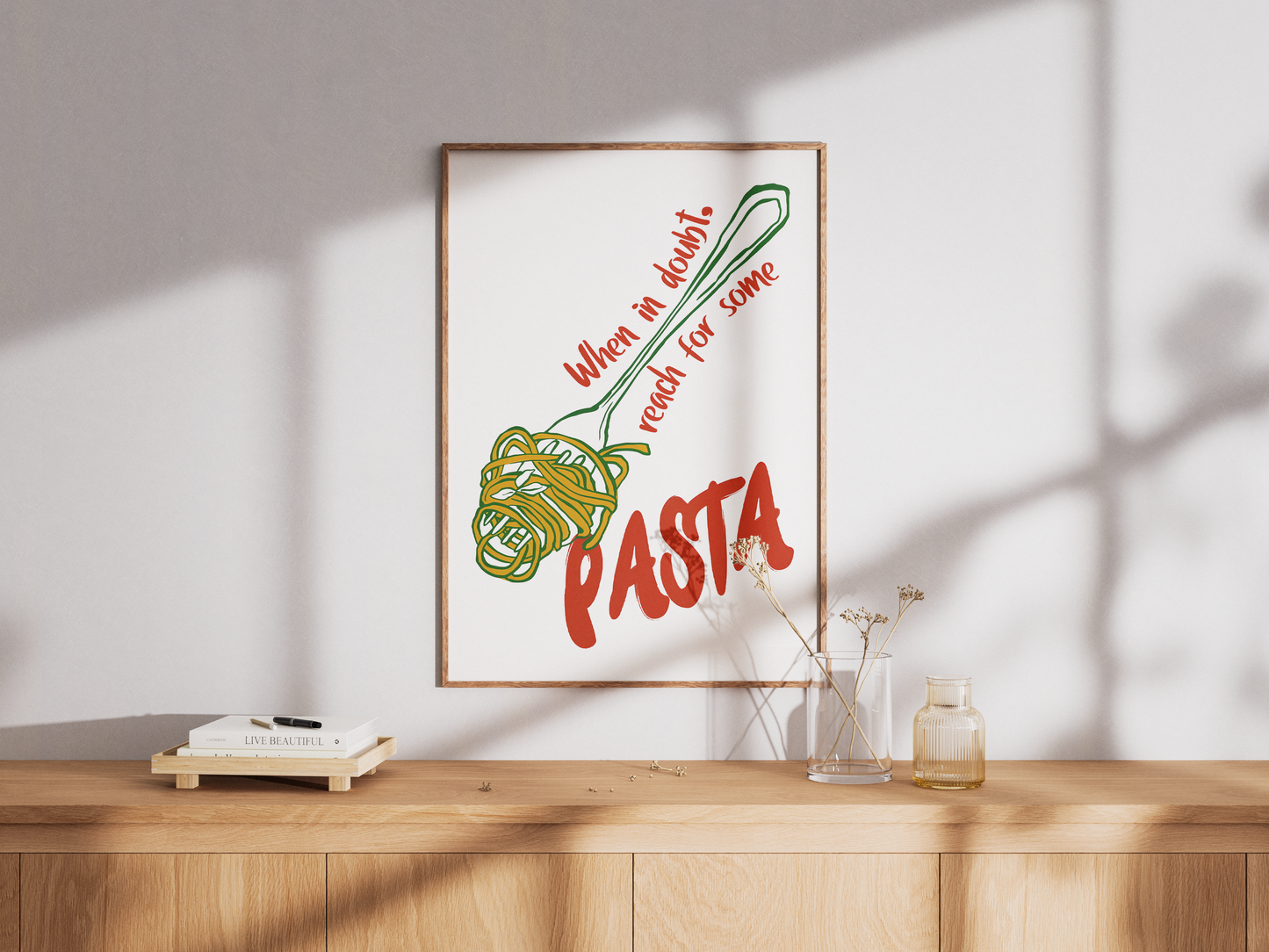 Pasta; When in doubt, reach for some Poster