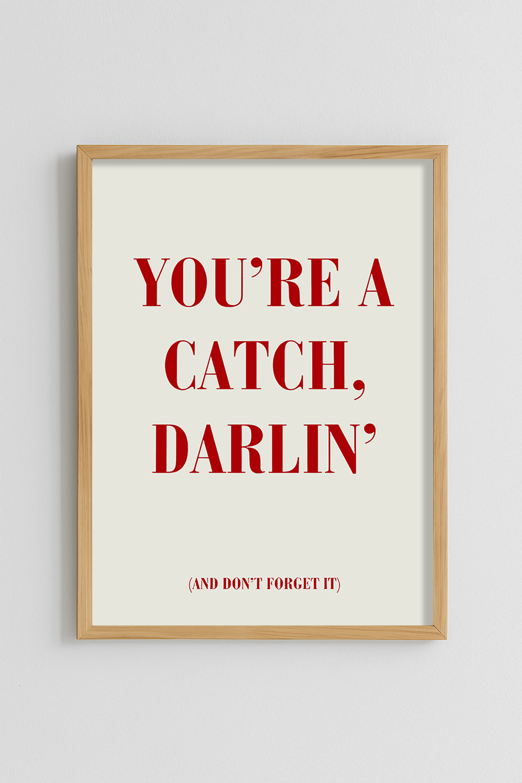 You're a Catch Darling Poster
