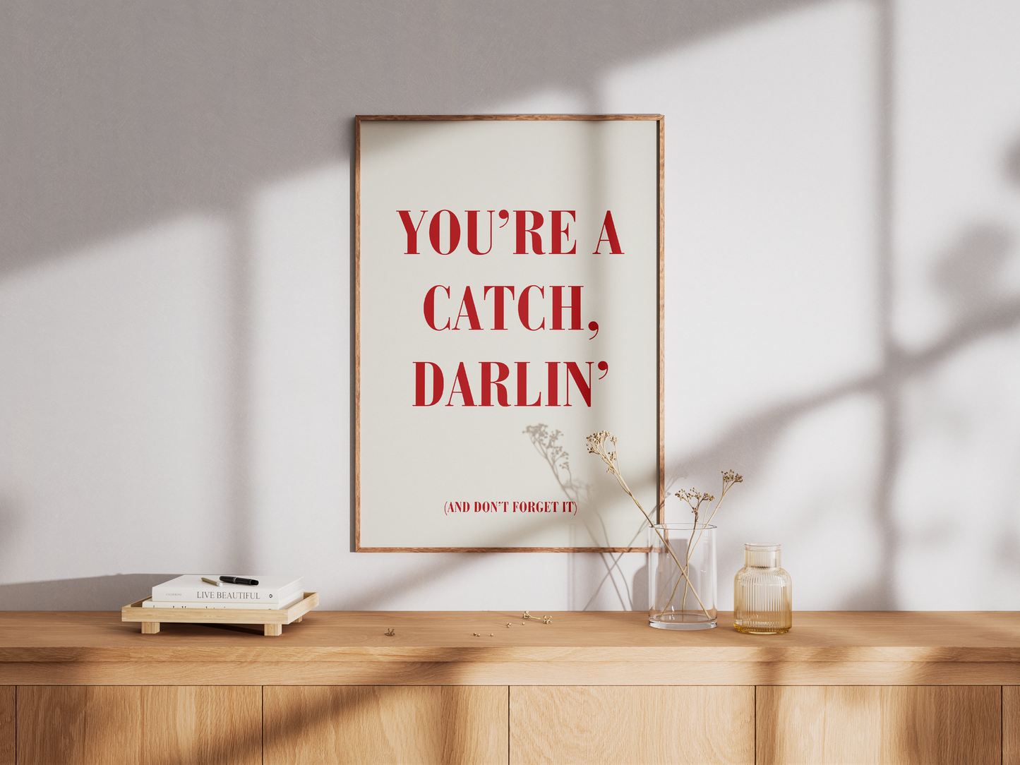 You're a Catch Darling Poster