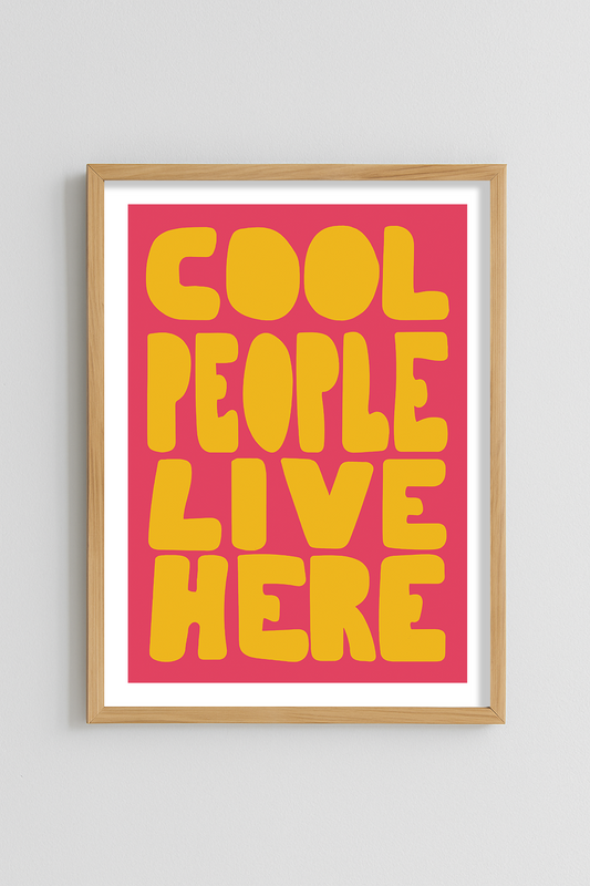 Cool People Live Here Poster