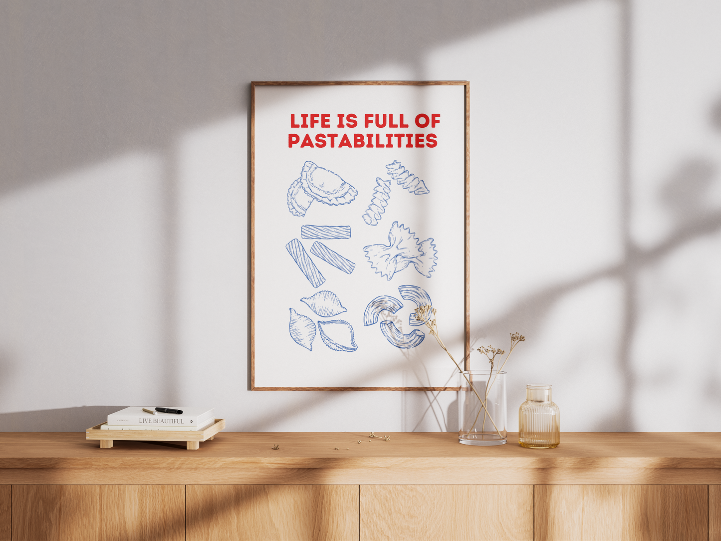 Life is full of pastabilities Poster