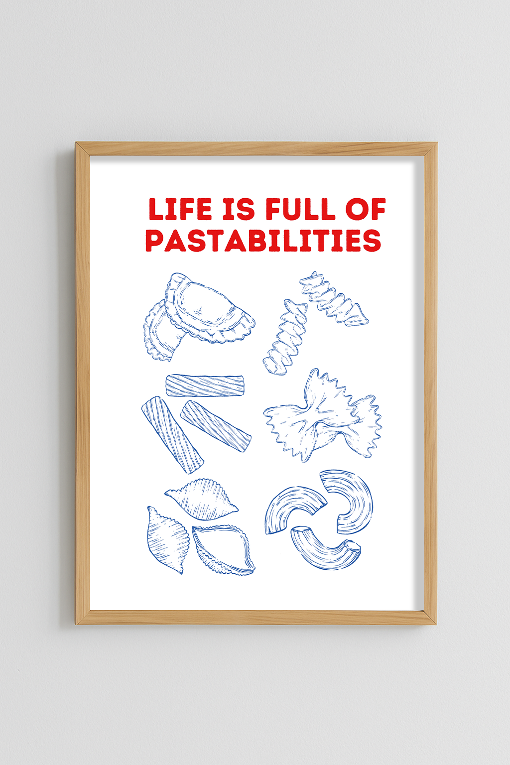 Life is full of pastabilities Poster