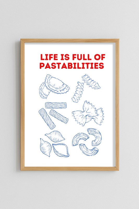 Life is full of pastabilities Poster