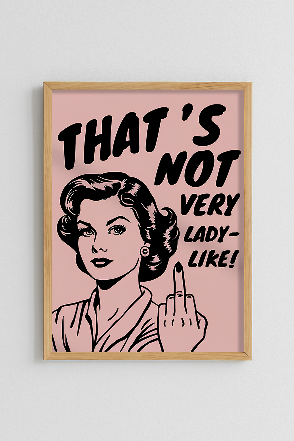 That's not very lady like! Poster