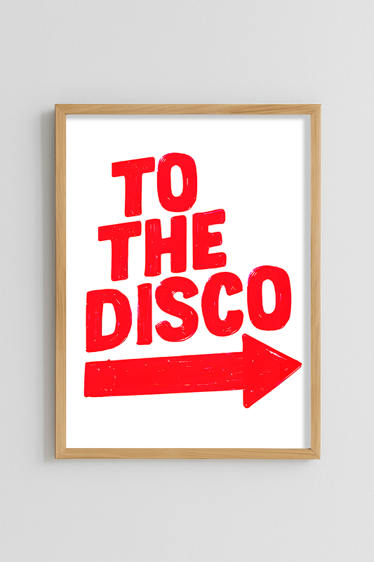 To The Disco Poster