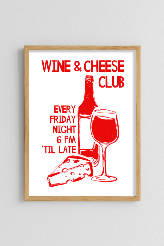 Wine & Cheese Club, Every Friday Poster